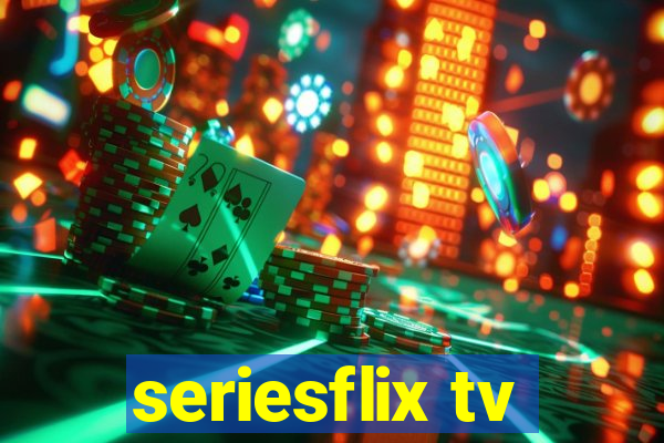 seriesflix tv